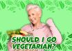 Should I Go Vegetarian