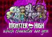 Which Monster High Character Are You
