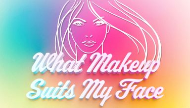 What Makeup Suits My Face