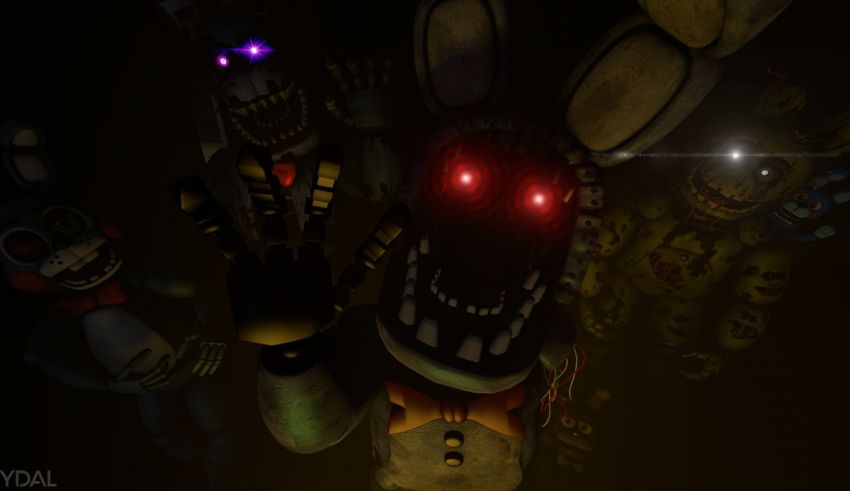 Five nights at freddy's.